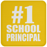 Number One #1 School Principal - Drink Coaster