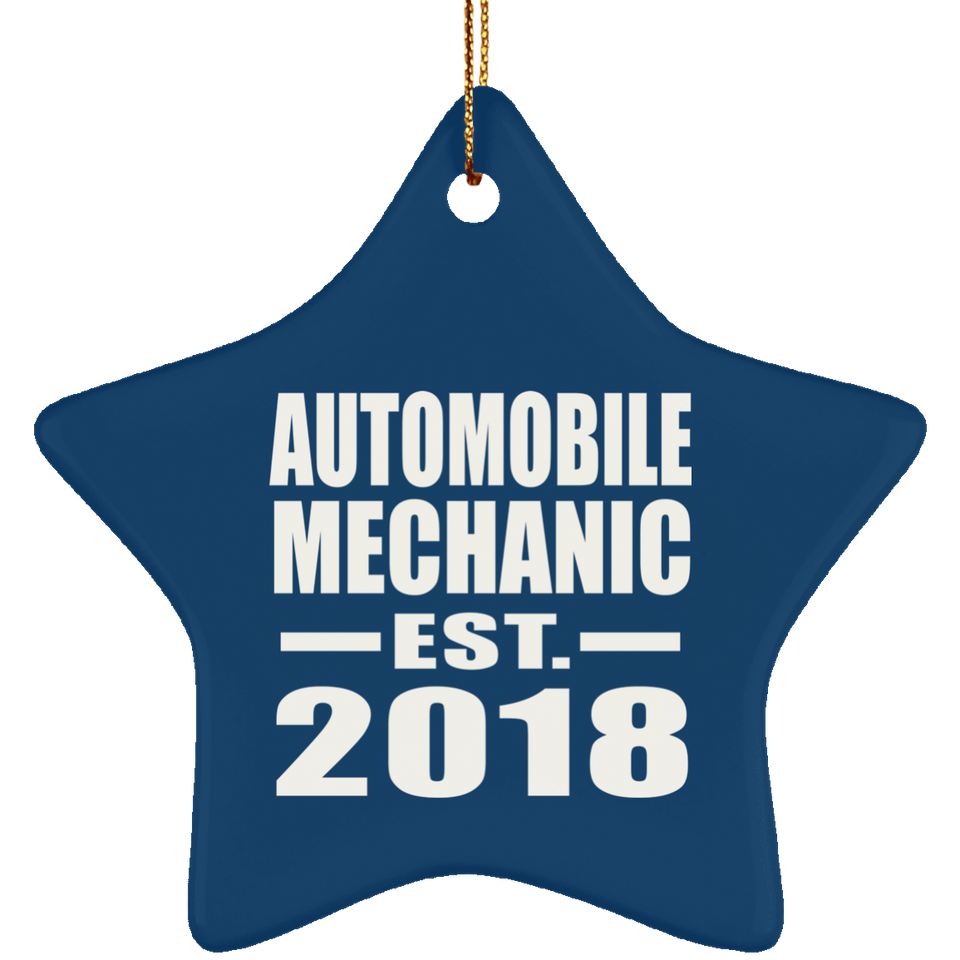 Automobile Mechanic Established EST. 2018 - Star Ornament