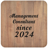 Management Consultant Since 2024 - Drink Coaster C