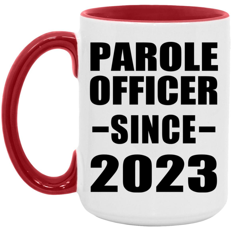 Parole Officer Since 2023 - 15oz Accent Mug Red