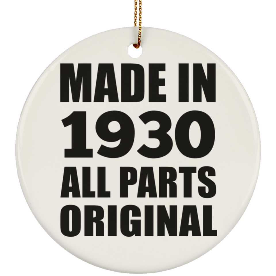 94th Birthday Made in 1930 All Parts Original - Circle Ornament