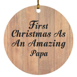 First Christmas As An Amazing Papa - Circle Ornament C