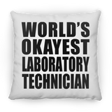 World's Okayest Laboratory Technician - Throw Pillow