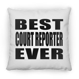 Best Court Reporter Ever - Throw Pillow