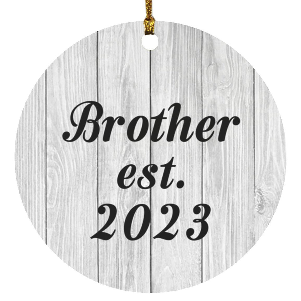 Brother Established Est. 2023 - Circle Ornament F