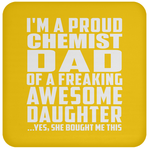 Proud Chemist Dad Of Awesome Daughter - Drink Coaster