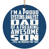 Proud Systems Analyst Dad Of Awesome Son - Circle Ornament