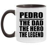 Pedro The Dad The Hero The Legend - 11oz Accent Mug Black