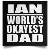 Ian World's Okayest Dad - Poster Square