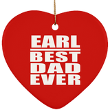 Earl Best Dad Ever - Heart Ornament