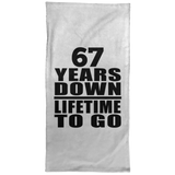 67th Anniversary 67 Years Down Lifetime To Go - Hand Towel