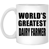 World's Greatest Dairy Farmer - 11 Oz Coffee Mug