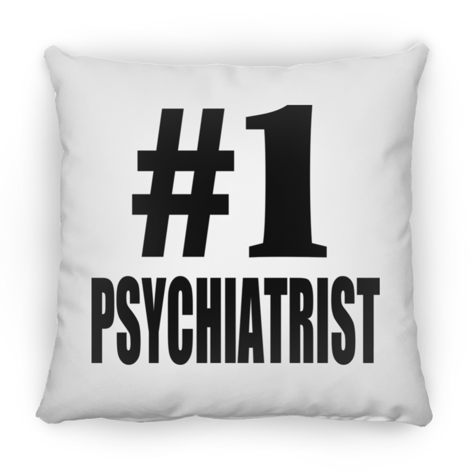 Number One #1 Psychiatrist - Throw Pillow