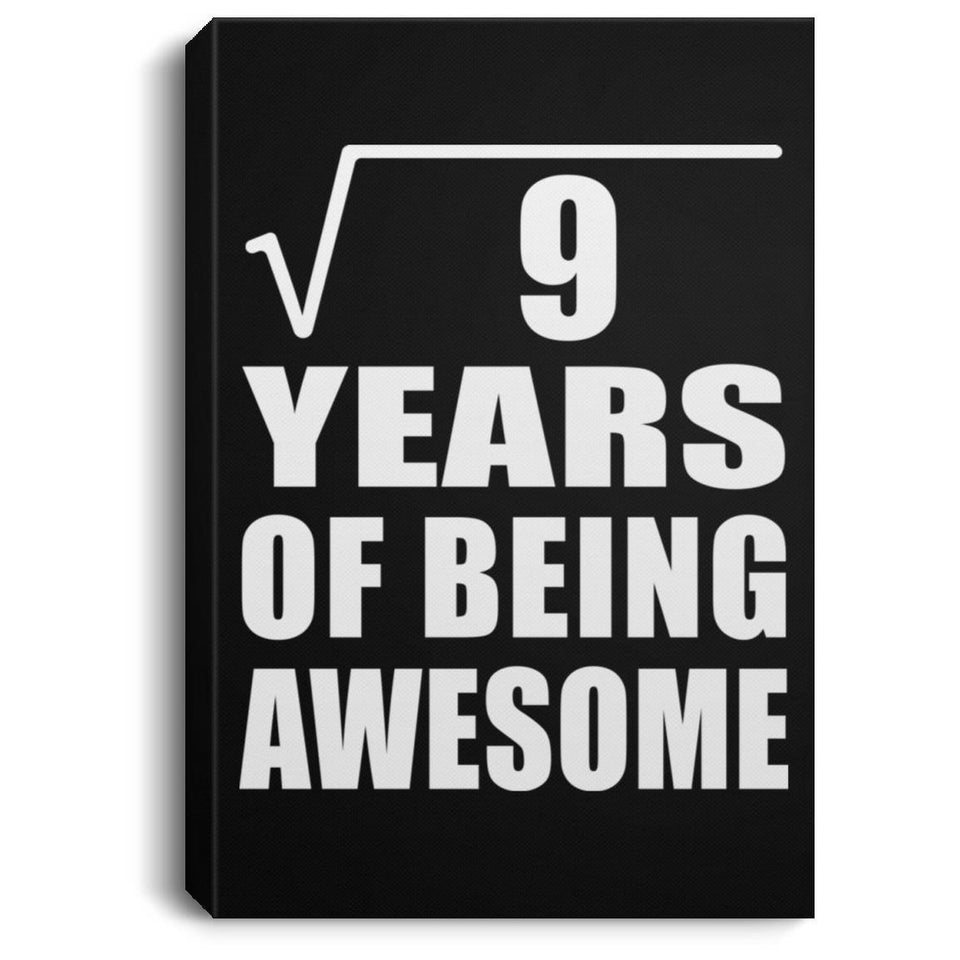 3rd Birthday Square Root of 9 Years of Being Awesome - Canvas Portrait