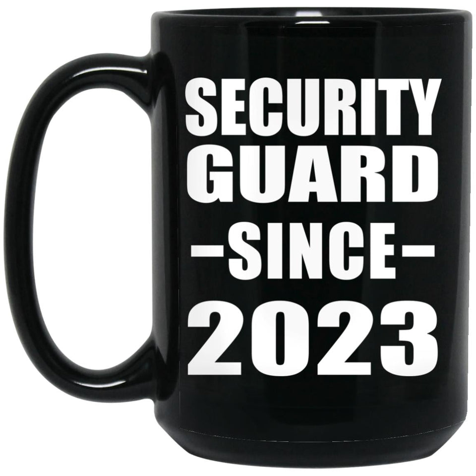 Security Guard Since 2023 - 15oz Coffee Mug Black