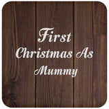 First Christmas As Mummy - Drink Coaster D