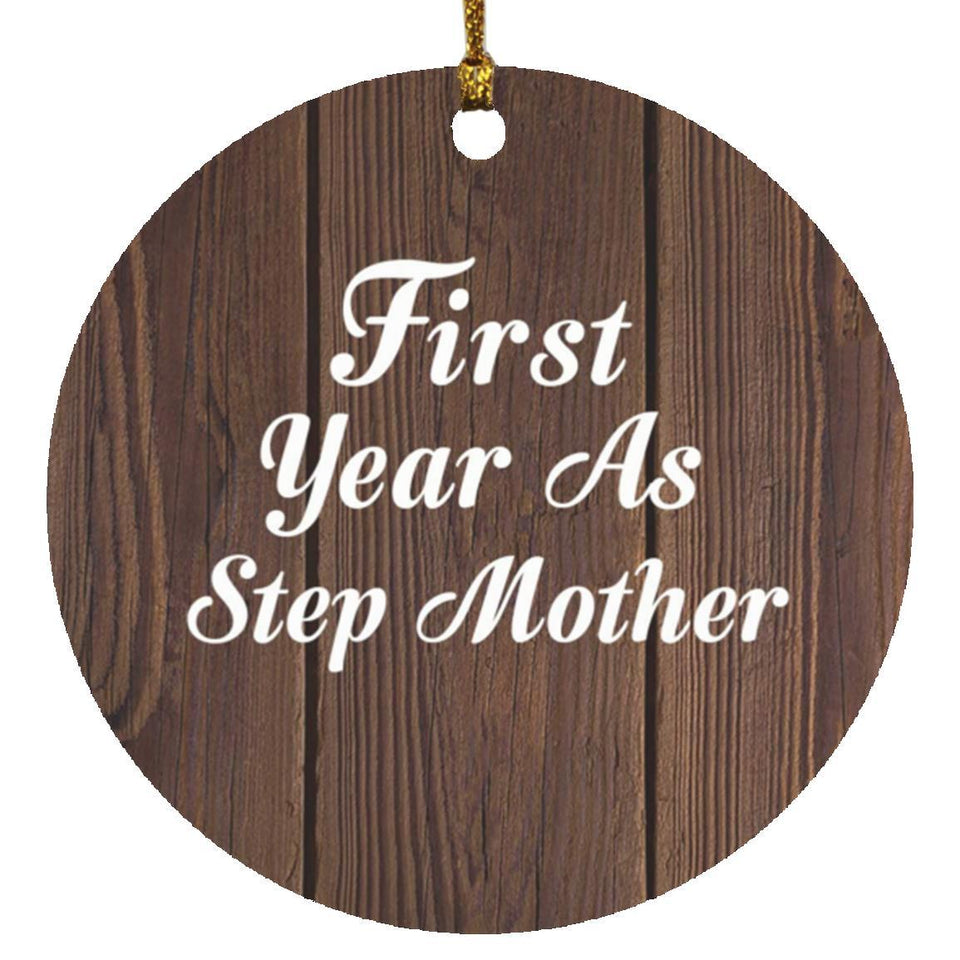 First Year As Step Mother - Circle Ornament D