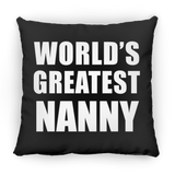 World's Greatest Nanny - Throw Pillow Black