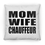 Mom Wife Chauffeur - Throw Pillow