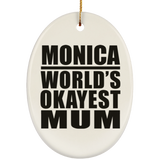 Monica World's Okayest Mum - Oval Ornament
