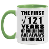 11th Birthday Square Root of 121 Years of Childhood - 11oz Accent Mug Green