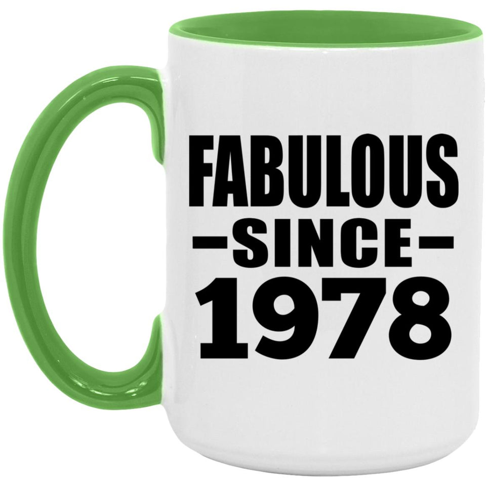 46th Birthday Fabulous Since 1978 - 15oz Accent Mug Green