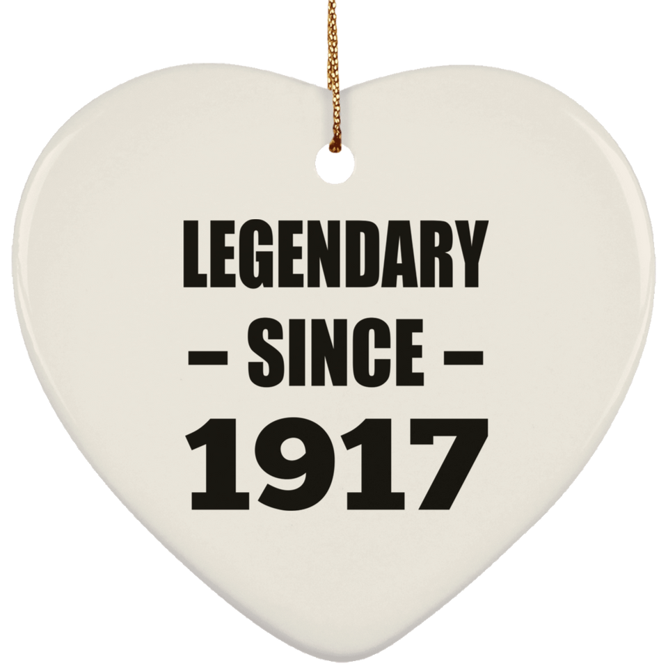 107th Birthday Legendary Since 1917 - Heart Ornament