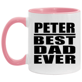 Peter Best Dad Ever - 11oz Accent Mug Pink