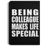 Being Colleague Makes Life Special - Canvas Portrait