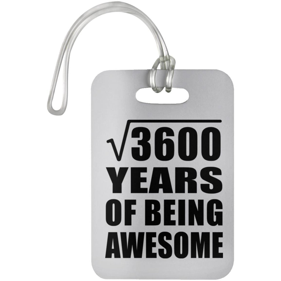 60th Birthday Square Root of 3600 Years of Being Awesome - Luggage Bag Tag