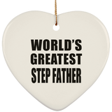 World's Greatest Step Father - Heart Ornament