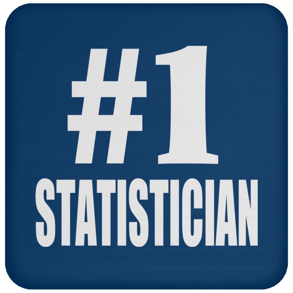 Number One #1 Statistician - Drink Coaster
