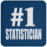Number One #1 Statistician - Drink Coaster