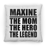 Maxine The Mom The Hero The Legend - Throw Pillow