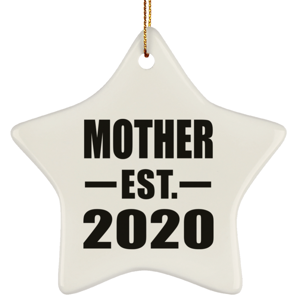 Mother Established EST. 2020 - Star Ornament