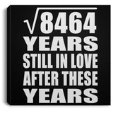 92nd Anniversary Square Root of 8464 Years Still In Love - Canvas Square