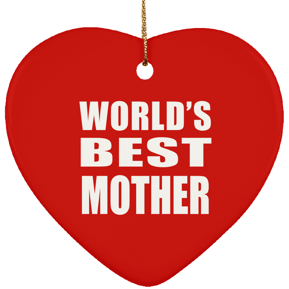 World's Best Mother - Heart Ornament