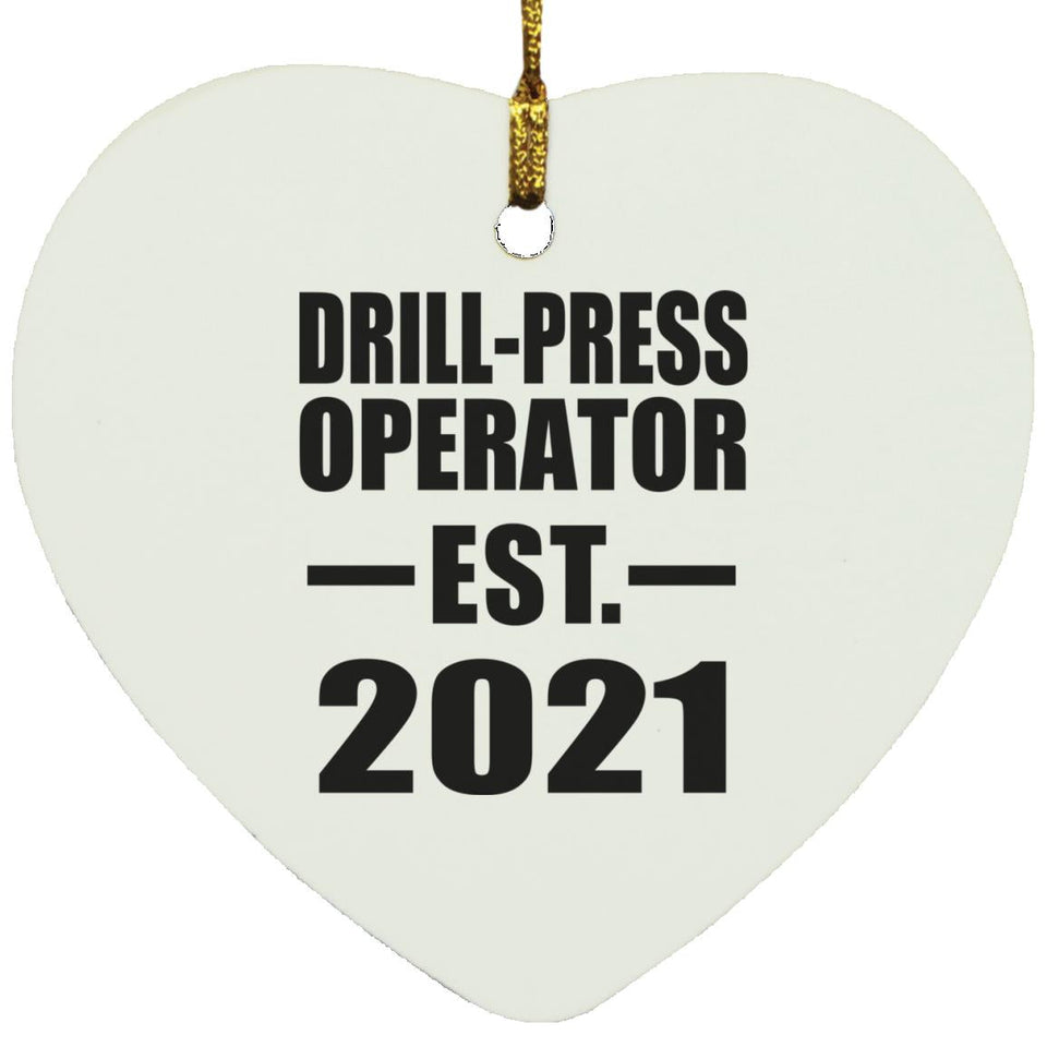 Drill-Press Operator Established EST. 2021 - Heart Ornament