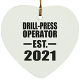Drill-Press Operator Established EST. 2021 - Heart Ornament