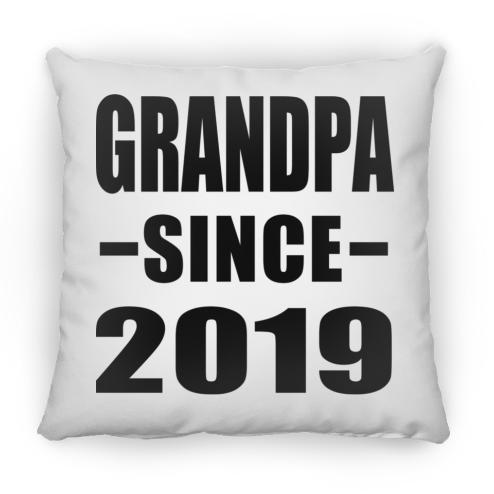 Grandpa Since 2019 - Throw Pillow
