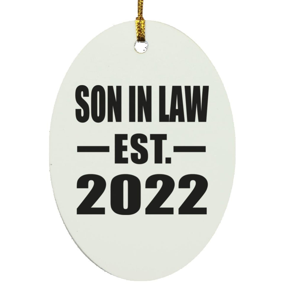 Son In Law Established EST. 2022 - Oval Ornament