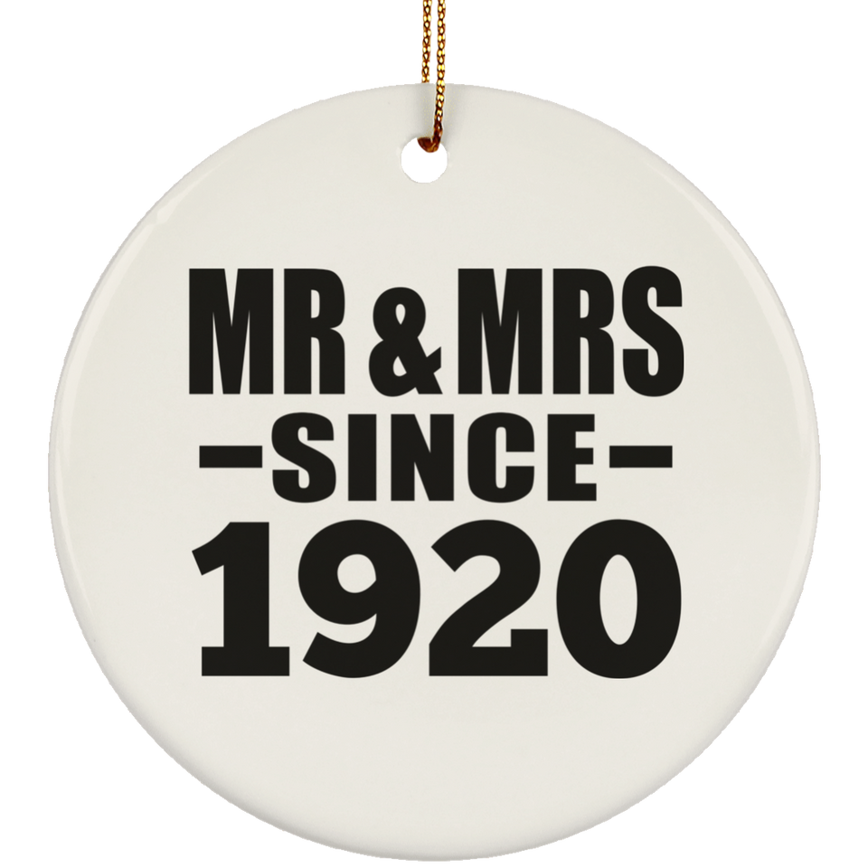 104th Anniversary Mr & Mrs Since 1920 - Circle Ornament
