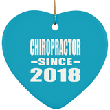 Chiropractor Since 2018 - Heart Ornament