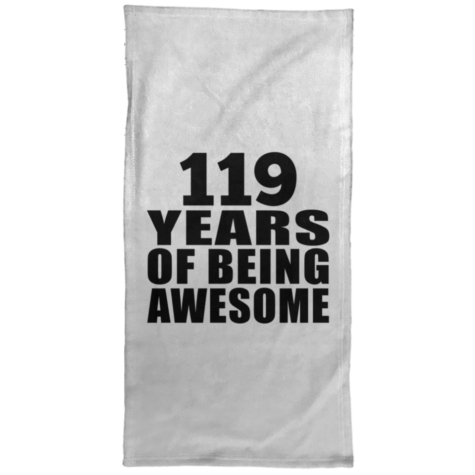119th Birthday 119 Years Of Being Awesome - Hand Towel