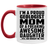Proud Geologist Mom Of Awesome Daughter - 11oz Accent Mug Red