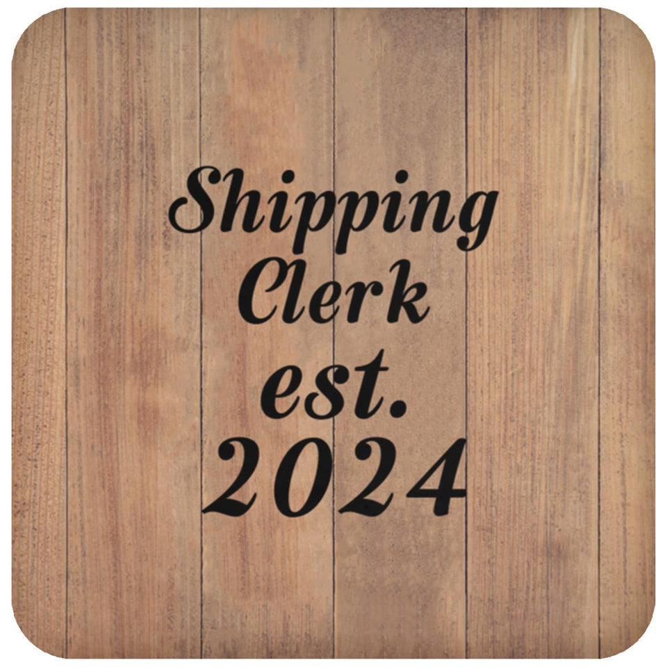 Shipping Clerk Established Est. 2024 - Drink Coaster C