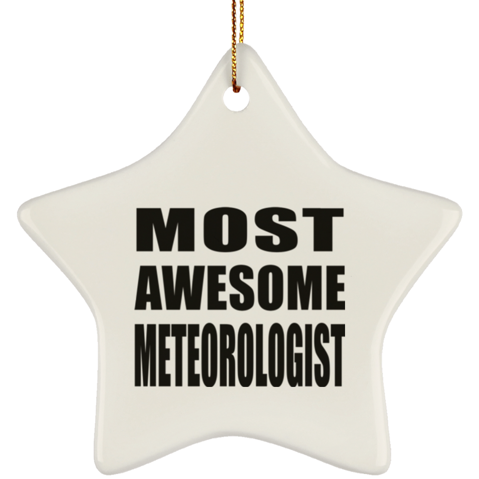 Most Awesome Meteorologist - Star Ornament