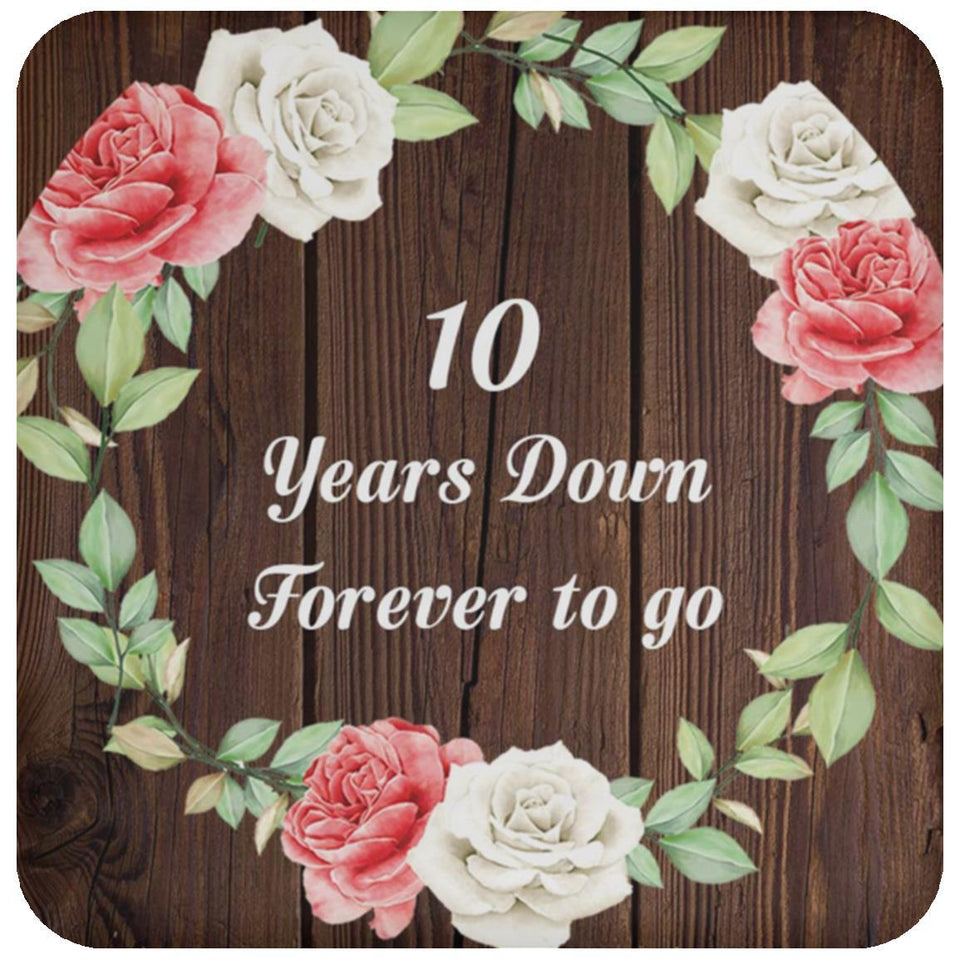 10th Anniversary 10 Years Down Forever to Go - Drink Coaster A
