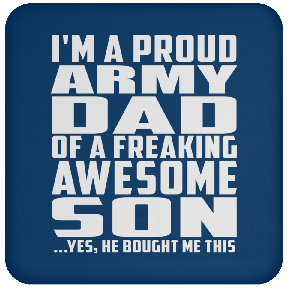 Proud Army Dad Of Awesome Son - Drink Coaster