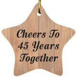 45th Anniversary Cheers To 45 Years Together - Star Ornament C